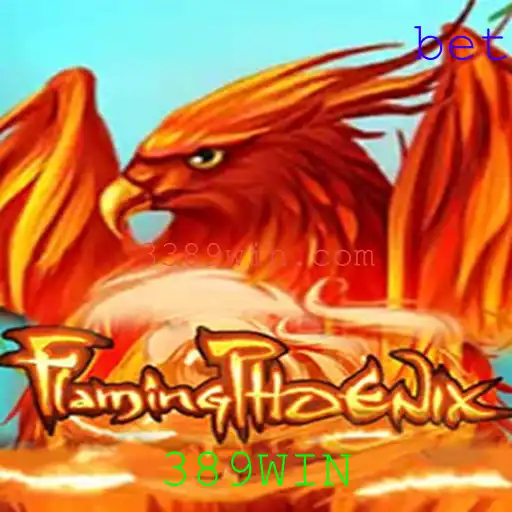 Descubra o Fascinante Mundo de FlamingPhoenix e a Inovadora Estratégia 389WIN