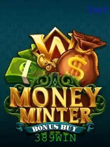 Explorando o Mundo de MoneyMinterBonusBuy: Estratégias e Regras para Vencer com 389WIN
